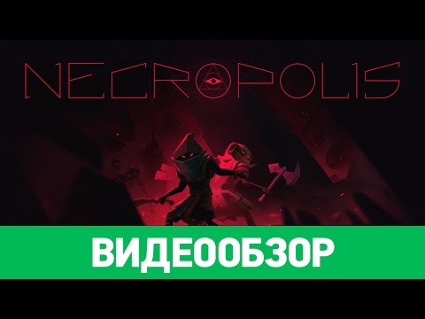 Обзор игры Necropolis