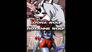 Loona Wolf vs Roxanne Wolf