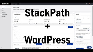 How to Fully Connect WordPress Site with StackPath CDN