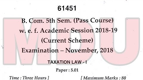 B.com 5th Sem. (Pass Caurse) Taxation Law - I Question Paper Mdu November 2018 | Separate Video |