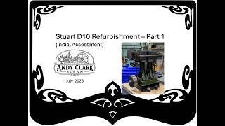 Stuart D10 Refurbishment - Part 1 - Initial Assessment (Jul’26)