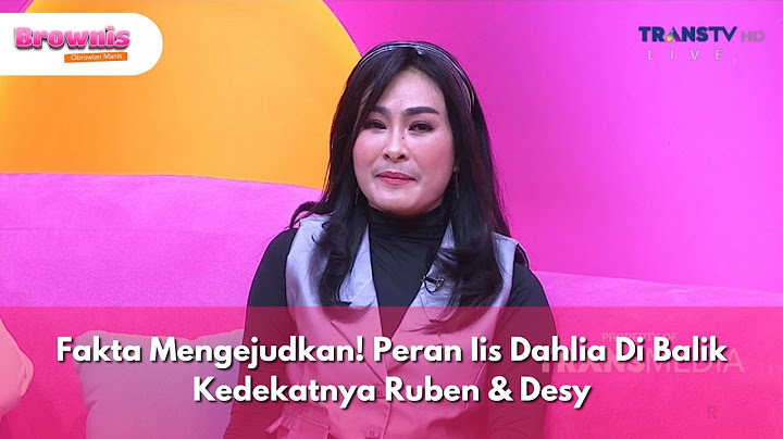 Fakta Mengejutkan! Peran Iis Dahlia Di Balik Kedekatan Ruben & Desy - BROWNIS (24/1/25) P3