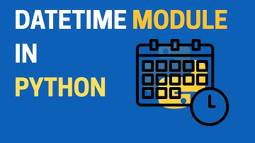 39. Python datetime Module Explained | Work with Dates & Times in Python