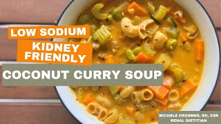 Coconut Curry Soup: A Kidney Friendly Recipe