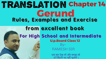 Translation Chapter 14 Gerund from excellent book Class 12 by Ramesh Sir