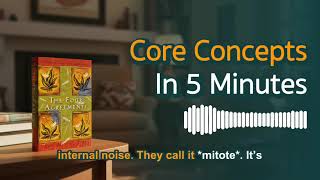 How To Stop Suffering: The Four Agreements by Don Miguel Ruiz (Summary)