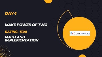 Day-1 | Make a power of two |  Codeforces Problem -D Round 739 Div 3