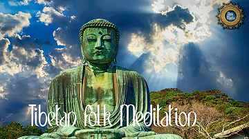 Tibetan Folk Meditation |Tibetan Healing Sounds