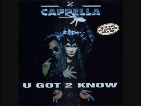 Cappella - U got 2 know