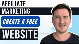 How To Make A Free Website For Affiliate Marketing | Full 2022 Tutorial