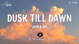 ZAYN & Sia  Dusk Till Dawn | Lyrics  Vietsub | Amora Mood