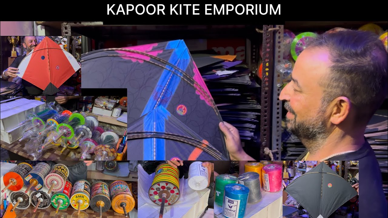 KAPOOR KITE EMPORIUM | KITE SHOP | BRANDED KITES & MANJHA | PREMIUM MANJHA & CHOBARA🔥| SASTI PATANGE