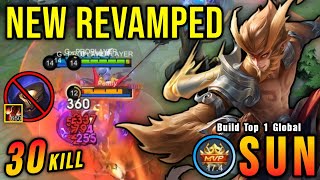 BACK TO META!! 30 Kills Sun Revamp 100% UNSTOPPABLE - Build Top 1 Global Sun ~ MLBB