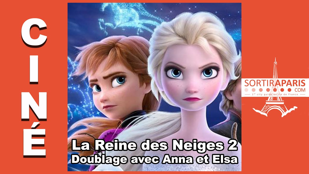 La Reine des Neiges 2 - Découvrez en avant-première les nouvelles