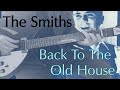 Back To The Old House by The Smiths | Guitar Cover (with Tab)