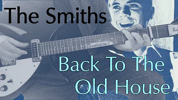 Back To The Old House by The Smiths | Guitar Cover | Tab | Lesson