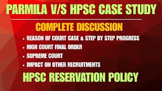 Parmila v/s HPSC Case Study/ Review Petition/ High Court Order Supreme Court/HPSC Reservation policy