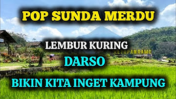 POP SUNDA LAWAS MERDU - LEMBUR KURING - DARSO - DENGAN SUASANA KAMPUNG