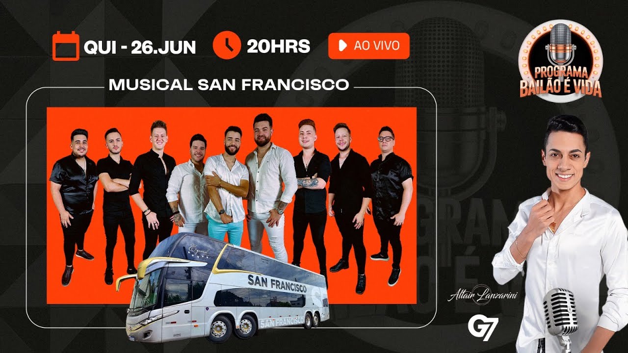 Programa Bailão é Vida | Musical San Francisco | G7 Company Group | 26 - 06 - 2025