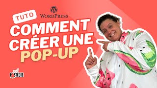 TUTO : Création d'une pop-up avec POP-UP MAKER sur WordPress 🍉 Paf Pastèque