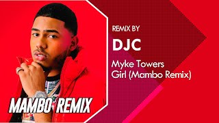 Myke Towers - Girl (Mambo Remix DJC)