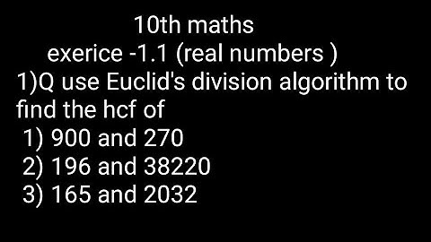 10th class maths  (real numbers) chapter 1 exercise -1.1 (Euclid