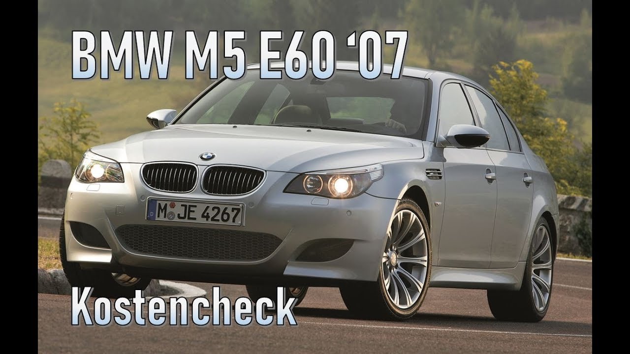 Bmw M5 E60 07 Unterhaltskosten Gebrauchtwagen Youtube