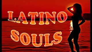 LATINO SOULS