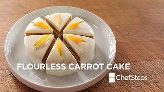 Flourless Carrot Cake • ChefSteps