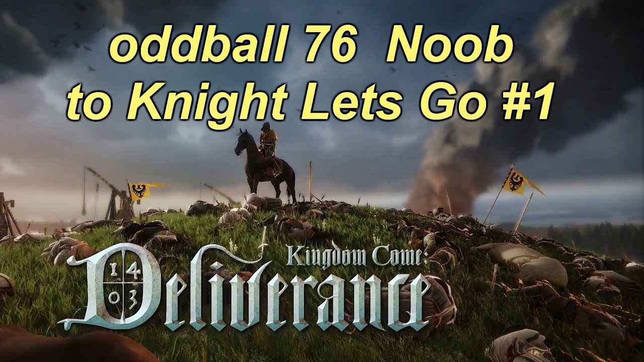 Let's play Kingdom Come Deliverance Live stream. oddball 76 Gaming  #1