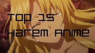 Vignette de la vidéo "Top 15 Harem Anime"