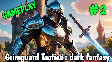 Grimguard Tactics : dark fantasy RPG strategy game l Gameplay part 2