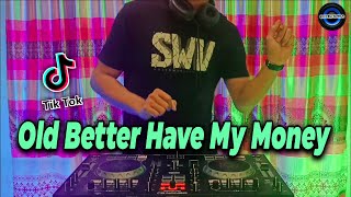 Video thumbnail of "DJ MONEY RIHANNA | DJ OLD BETTER HAVE MY MONEY VIRAL TIKTOK REMIX TERBARU FULL BASS 2021"