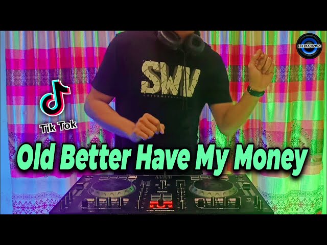DJ MONEY RIHANNA | DJ OLD BETTER HAVE MY MONEY VIRAL TIKTOK REMIX TERBARU FULL BASS 2021 class=