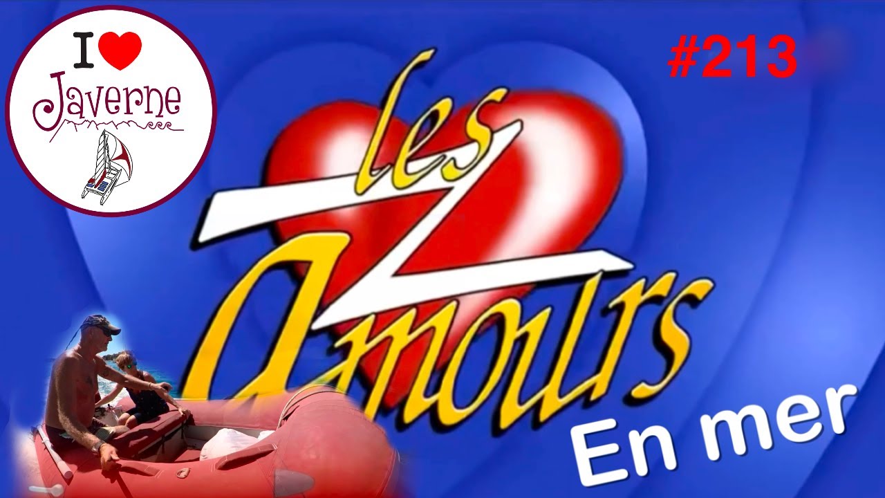 #213 Les Z’Amours en mer