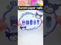 Kuromi Paper Nails ✨💜 #Shorts #Kuromi #Papercraft #Papernails