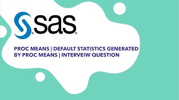 Proc Means In SAS - Interview Question