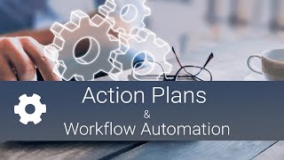 August 2020: Action Plans and Workflow Automation