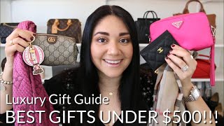 LUXURY GIFT GUIDE: BEST GIFTS UNDER $500 | LV, CHANEL, HERMES, BURBURRY, GUCCI, etc.