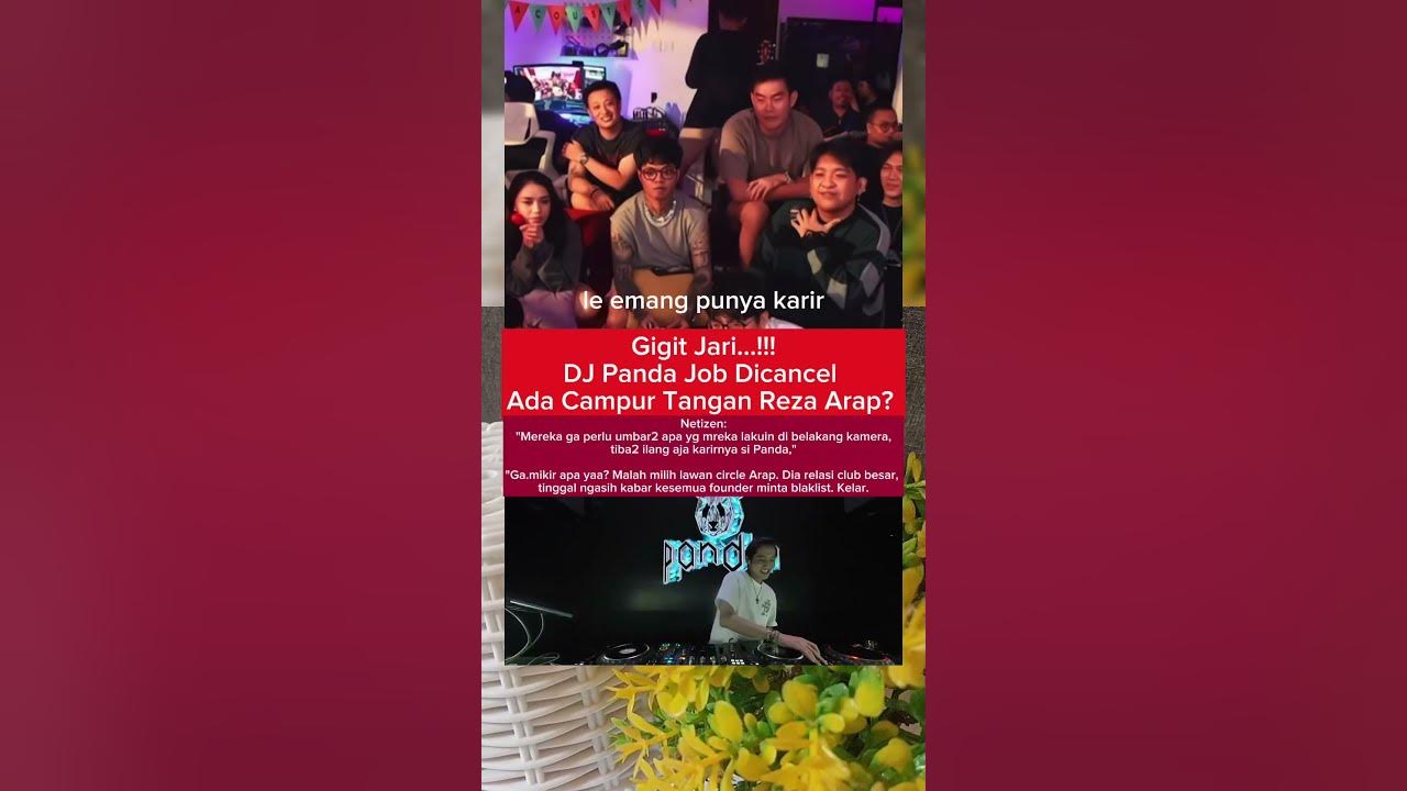 DJ PANDA JOB DICANCEL, ADA PERAN REZA ARAP? #djpanda #erikacarlina #rezaarap #gosipartis #trending