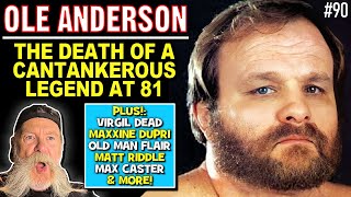 Story Time with Dutch Mantell 90 | Death of Ole Anderson | Virgil Dies, Maxxine Dupri, Ric Flair
