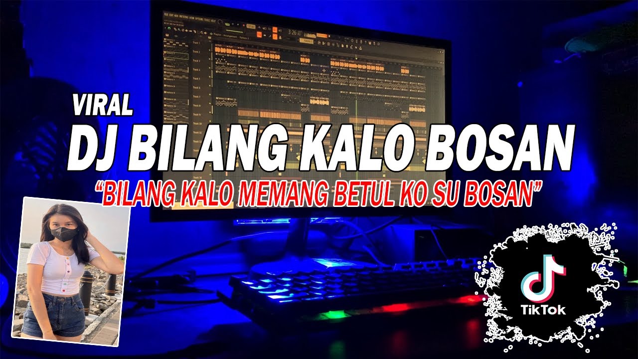 DJ BILANG KALO MEMANG BETUL KO SU BOSAN - BILANG KALO BOSAN REMIX FULL BASS