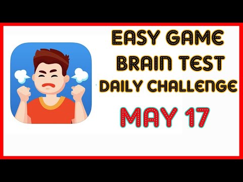 Easy Game Brain Test Daily Challenge May 17 2020 Stage 1,2,3 Solution