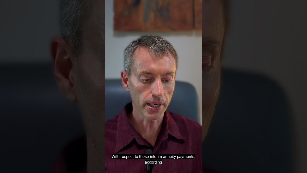 Interim Annuity Payments - What's Withheld? 