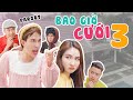 BAO GIỜ CƯỚI Phần 3 (PARODY) | Rik x Lil'One | Nhạc Chế