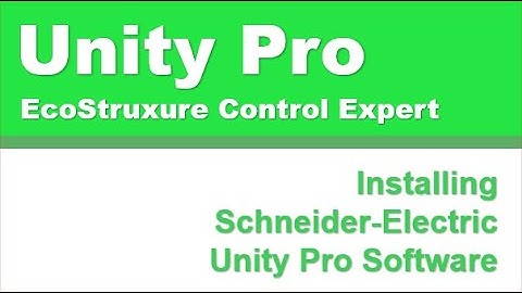 Installing Schneider-Electric Unity Pro Software