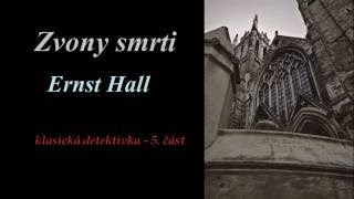 MLUVENÉ SLOVO Hall, Ernst - Zvony smrti 5.díl DETEKTIVKA