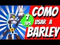 🍾 CÓMO USAR A BARLEY 🔥 | Los 7 CONSEJOS que NECESITAS SABER para SUBIR COPAS con Barley 🏆 | Late BS