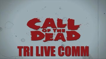 HDZOMBIES - Call Of The Dead: TRI LIVE COMM | PART 19