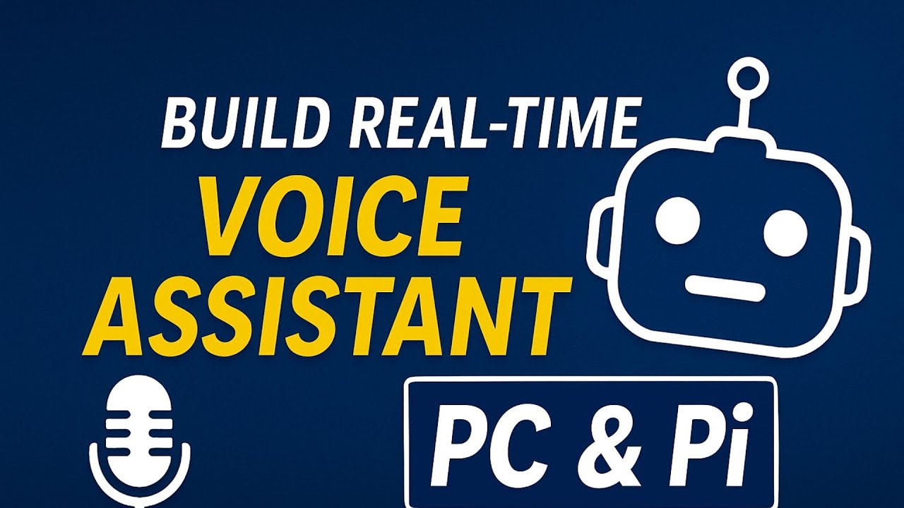 Build Your Own Real-Time Voice Assistant (PC & Raspberry Pi Ready)